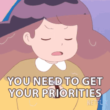 You Need To Get Your Priorities In Order Bee GIF - You Need To Get Your Priorities In Order Bee Bee And Puppycat GIFs