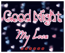 Good Night My Love Hearts GIF - Good Night My Love Good Night Love GIFs