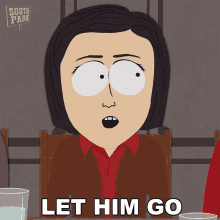 Let Him Go South Park GIF - Let Him Go South Park Let Him Leave GIFs