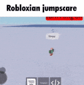 a screenshot of a roblox game with the words robloxian jumpscare on top