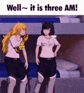 two anime girls are standing next to each other with the words well it is three am
