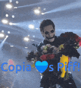 a man in a mask is holding a bouquet of flowers in front of a sign that says copia s piffa