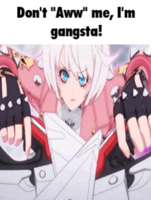 a picture of a girl with the words " do n't aww me i 'm gangsta "