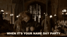 When It'S Your Name Day Party GIF - Name Day Got Game Of Thrones GIFs
