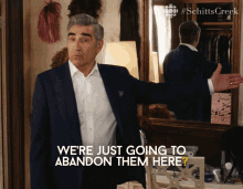 were just going to abandon them here johnny johnny rose eugene levy schitts creek