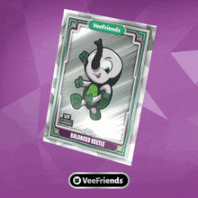 a veefriends card that says balanced beetle