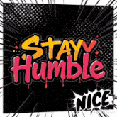 a comic book cover that says stay humble