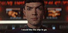 I Would Like The Ship To Go Now Spock GIF