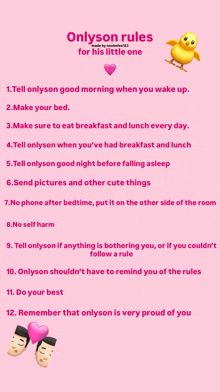 a pink poster with onlyson rules for his little one written on it