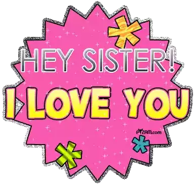 Sister I Love You Sticker - Sister I Love You Sis Stickers