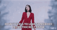 How It Feels To Love Somebody In The Thickest Snow Love GIF - How It Feels To Love Somebody In The Thickest Snow Love Good And Bad GIFs
