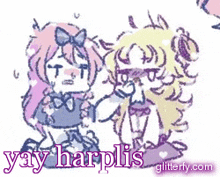 a drawing of two girls with the words yay harplis written on the bottom