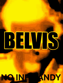 a poster for belvis no infant andy with a yellow background