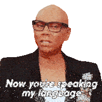 Now You'Re Speaking My Language Rupaul Sticker - Now You'Re Speaking My Language Rupaul Rupaul’s Drag Race All Stars Stickers