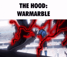 a picture of a person with the words " the hood warmarble "