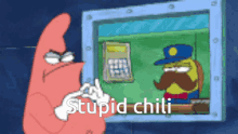 Chili Stupid GIF - Chili Stupid Patrick GIFs