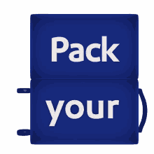 pack your