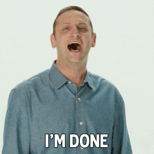 I'M Done Tim Robinson GIF - I'M Done Tim Robinson I Think You Should Leave With Tim Robinson GIFs