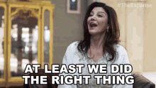At Least We Did The Right Thing Chrisjen Avasarala GIF - At Least We Did The Right Thing Chrisjen Avasarala The Expanse GIFs
