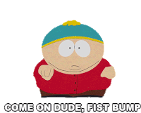 Come On Dude Fist Bump South Park Sticker - Come On Dude Fist Bump South Park Eric Cartman Stickers