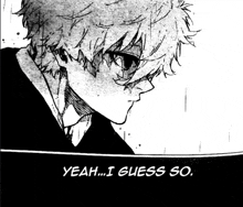a black and white drawing of a boy with the words yeah i guess so