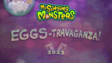 My Singing Monsters Msm GIF - My Singing Monsters Msm Eggs-travaganza GIFs