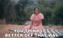 You Think Its Better Off That Way Arlissa GIF - You Think Its Better Off That Way Arlissa Little Girl Song GIFs