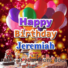 Happy Birthday Jeremiah Rae Loves You GIF - Happy Birthday Jeremiah Rae Loves You Happy Birthday Gif GIFs