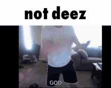 Not Deez GIF - Not Deez GIFs