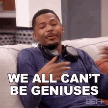 We All Cant Be Geniuses Brandon GIF - We All Cant Be Geniuses Brandon The Ms Pat Show GIFs