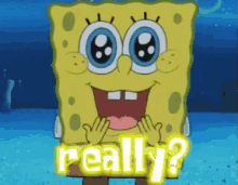 Spongebob Really GIF - Real GIFs