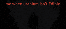 Me When Can'T Eat Uranium GIF - Me When Can'T Eat Uranium Jjk GIFs