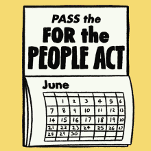 Pass The For The People Act June GIF - Pass The For The People Act June Calendar GIFs