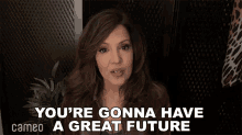 Youre Gonna Have A Great Future Maria Canals Barrera GIF - Youre Gonna Have A Great Future Maria Canals Barrera Cameo GIFs