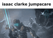 isaac clarke jumpscare is displayed on a screen