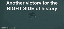 another victory for the right side of history is written on a dark background