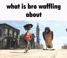 What Is Bro Waffling About Rango GIF - What Is Bro Waffling About Rango Blud GIFs