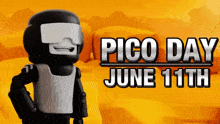 a poster for pico day june 11th with a robot on it