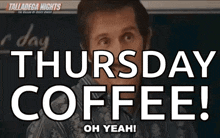 a man is standing in front of a blackboard with the words thursday coffee on it
