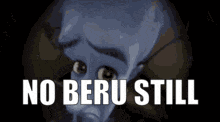 a cartoon character with the words no beru still written on it