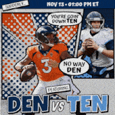 an advertisement for denver vs ten shows two football players with speech bubbles