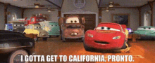 Cars Lightning Mcqueen GIF - Cars Lightning Mcqueen I Gotta Get To California Pronto GIFs