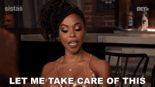 Let Me Take Care Of This Andi Barnes GIF - Let Me Take Care Of This Andi Barnes Sistas GIFs