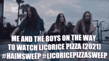 haim haim sweep licorice pizza licorice pizza sweep
