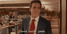 Good Talk Ryan Reynolds GIF - Good Talk Ryan Reynolds GIFs