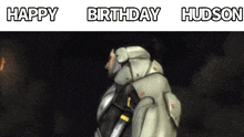 a picture of a man with the words happy birthday hudson on the bottom