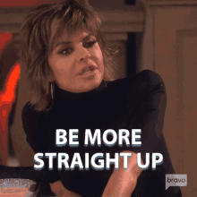 Be More Straight Up Real Housewives Of Beverly Hills GIF - Be More Straight Up Real Housewives Of Beverly Hills Be More Honest GIFs
