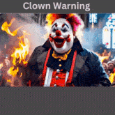 Clownwarning Fireclown GIF - Clownwarning Fireclown Clownfire GIFs