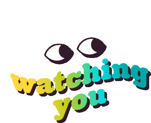 Watching You I Got My Eyes On You Sticker