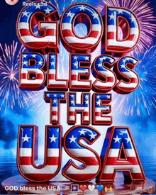 a poster that says god bless the usa with fireworks behind it